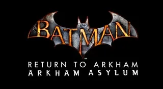 Batman: Return to Arkham - Arkham Asylum
